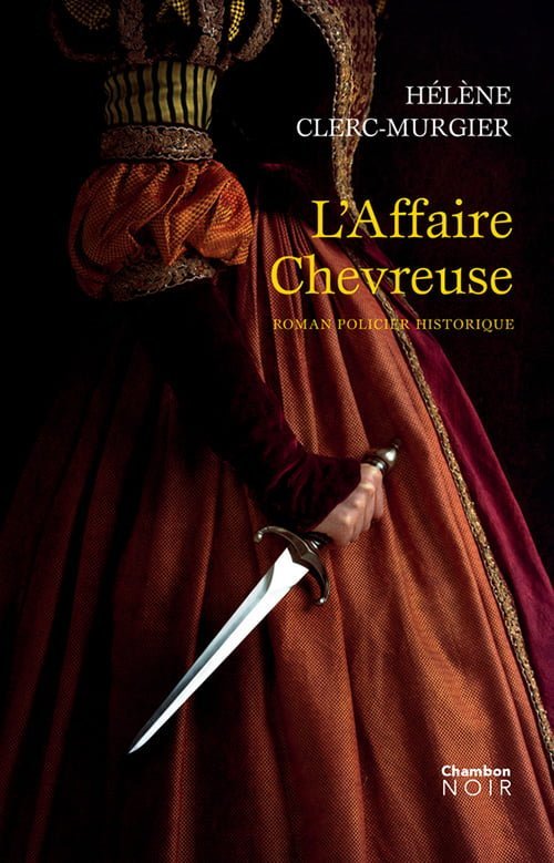 L’affaire chevreuse Chambon Noir