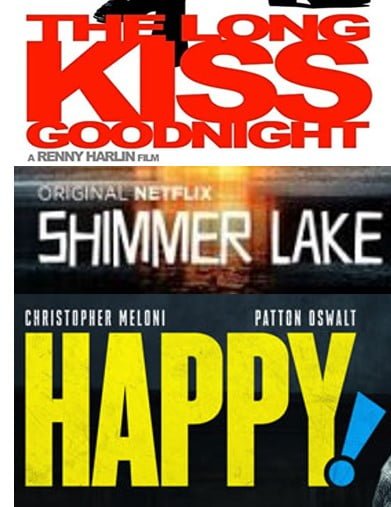 Sélection Amazon Prime/Netflix : Au Revoir à Jamais (Harlin), Shimmer Lake (Uziel) Happy (Taylor)