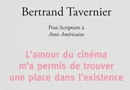 Souvenirs de Bertrand Tavernier, par Philippe Le Guay, le réalisateur d'Alceste à Bicyclette.