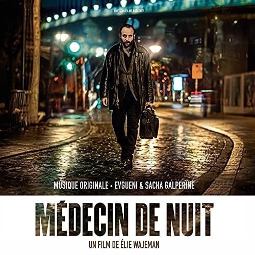 [Cinéma en salle] Médecin de Nuit, de Elie Wajeman (2021) 