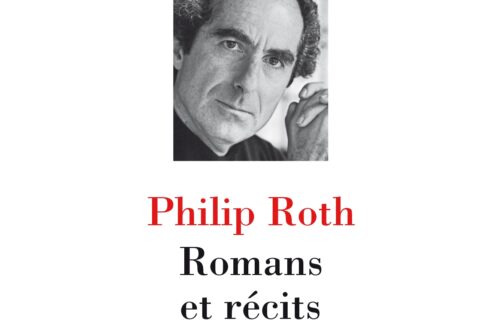 Littérature : Philip Roth, Romans et récits, 1979-1991 (La Pléiade)