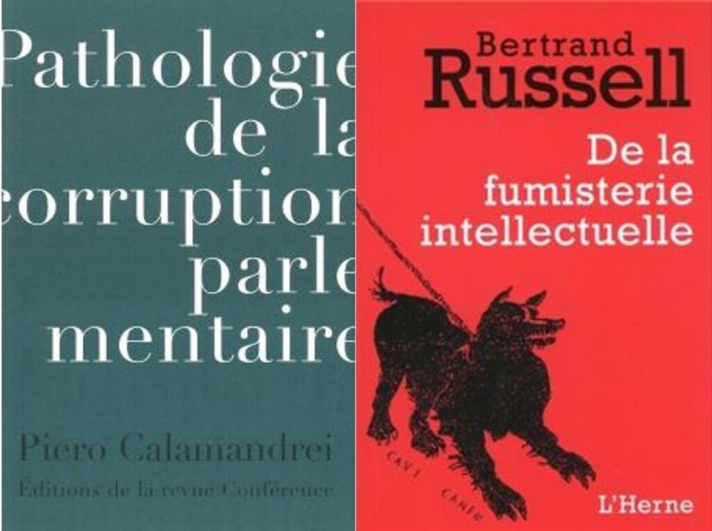 Littérature : Bertrand Russell, De la fumisterie intellectuelle & Piero Calamandrei, Pathologie de la corruption parlementaire