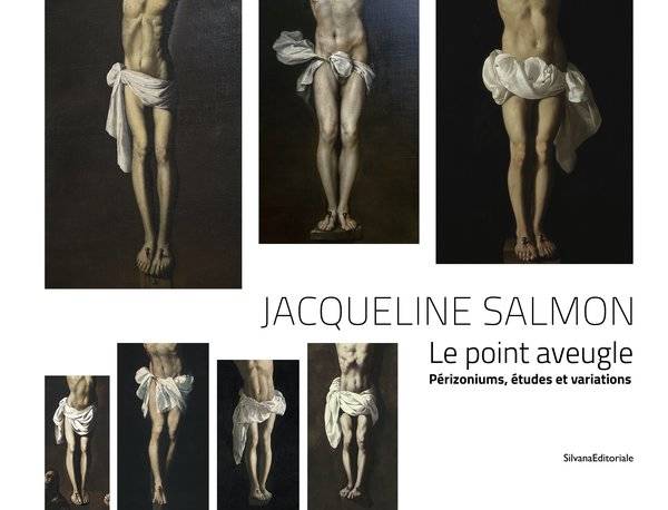 Jacqueline Salmon, Le point aveugle. Périzonium, études et variations (Musée Réattu)
