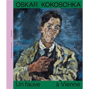Oskar Kokoschka, Un fauve à Vienne (MAM de Paris – Guggenheim Bilbao)